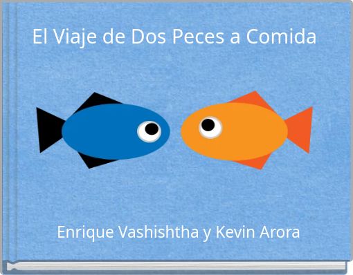 El Viaje de Dos Peces a Comida