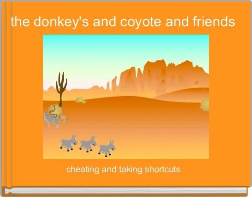 the donkey's and coyote and friends 
