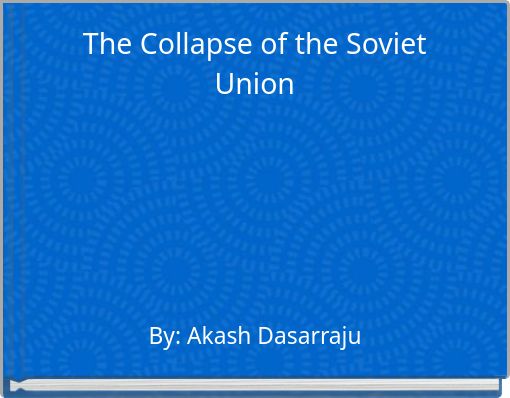 Front cover of 'The Collapse of the Soviet Union' 