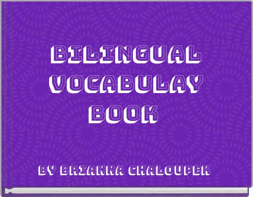 Bilingual Vocabulay Book