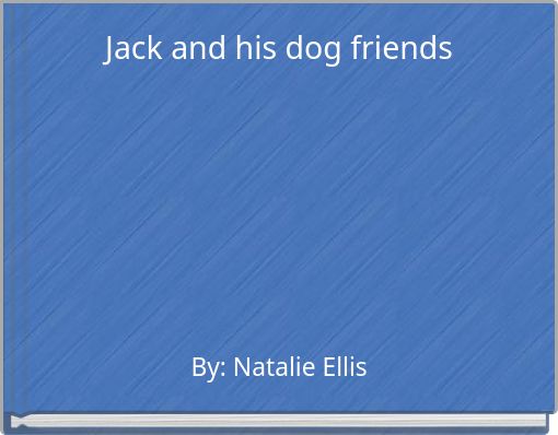 Jack and his dog friends