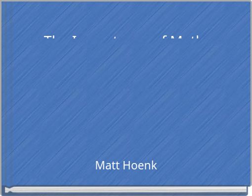 The Importance of Math.