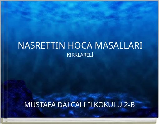 NASRETTİN HOCA MASALLARI KIRKLARELİ