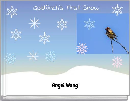 Goldfinch's First Snow