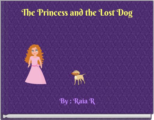 The Princess and the Lost Dog