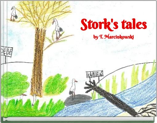 Stork's tales by T. Marcinkowski