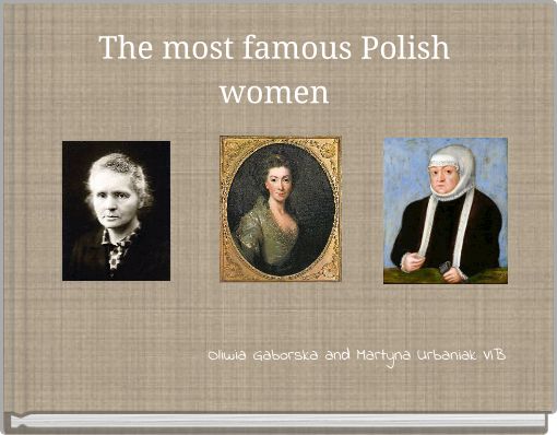 The most famous Polish women