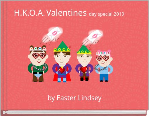 H.K.O.A. Valentines day special 2019