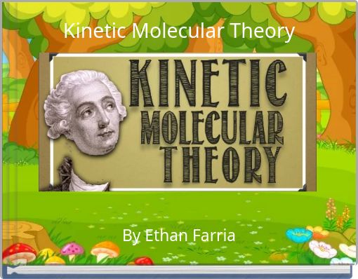 Kinetic Molecular Theory