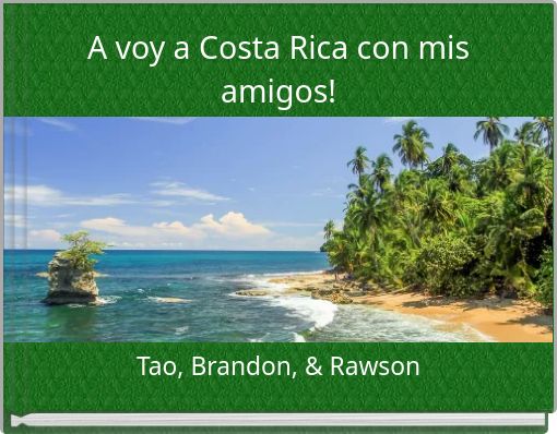 A voy a Costa Rica con mis amigos!