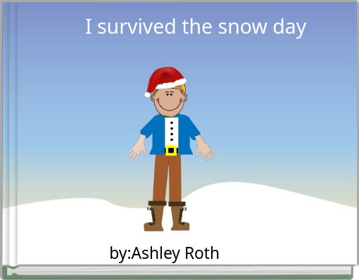 Front cover of 'I survived the snow day' 