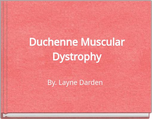 Duchenne Muscular Dystrophy