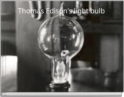 Thomas Edison's light bulb