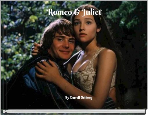Romeo &amp; Juliet