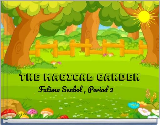 The Magical Garden
