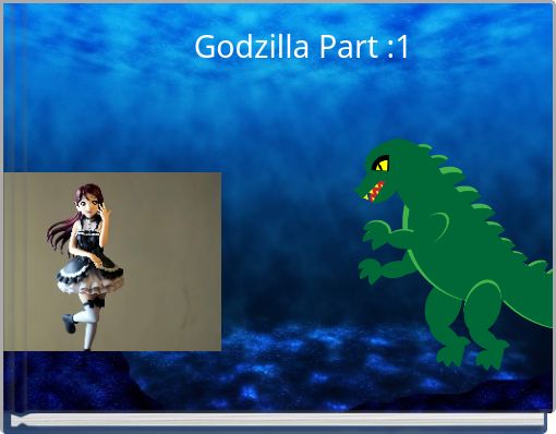 Godzilla Part :1