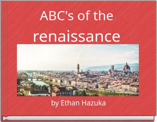 ABC's of the renaissance