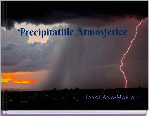 Precipitatiile Atmosferice