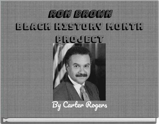 Ron Brown Black History Month Project