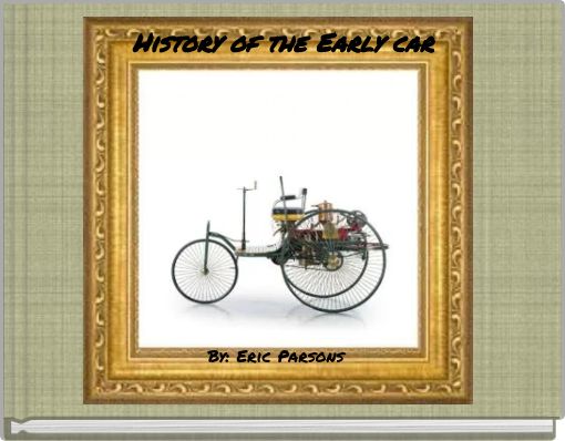History of the Early car