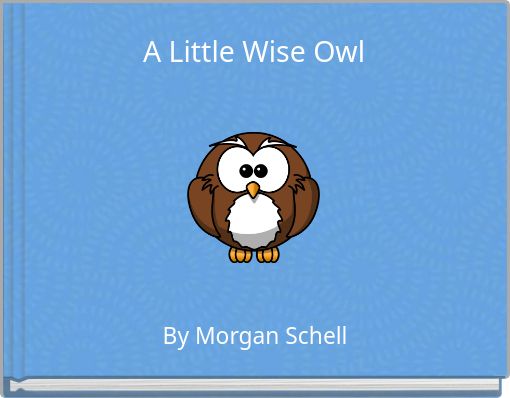 A Little Wise Owl