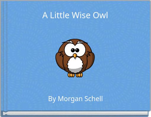 A Little Wise Owl