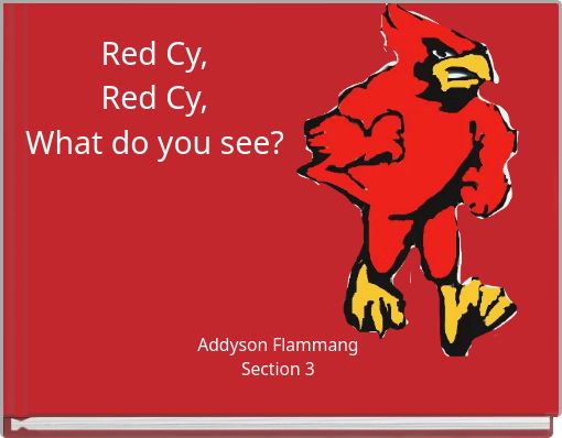 Red Cy,Red Cy,What do you see?