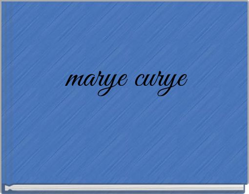 marye curye