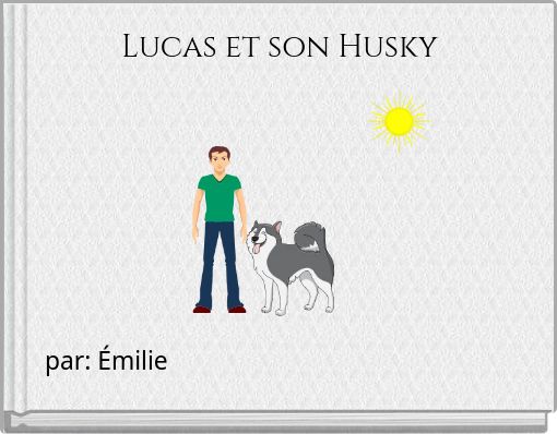 Lucas et son Husky