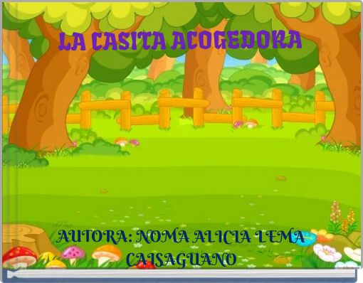 LA CASITA ACOGEDORA
