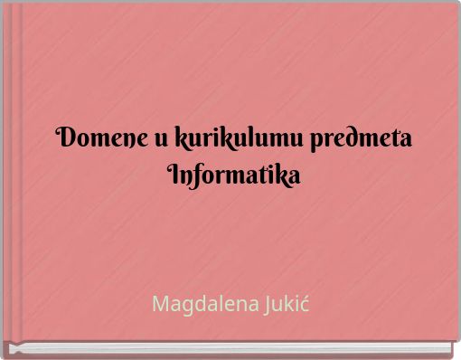 Domene u kurikulumu predmeta Informatika