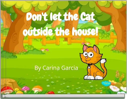 Front cover of 'Don't let the Cat outside the house!' 