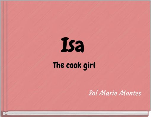 Isa The cook girl