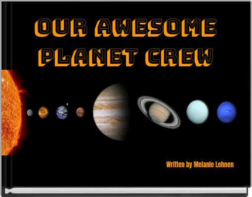 our awesome planet crew