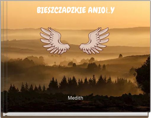 BIESZCZADZKIE ANIOŁY