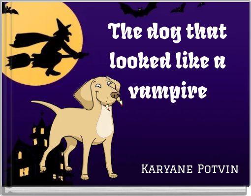 The dog that looked like a vampire