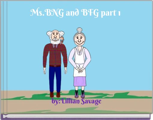 Front cover of 'Ms.BNG and BFG part 1' 