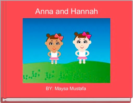 Anna and Hannah