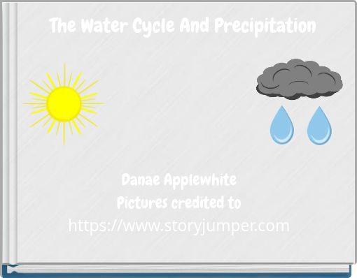 The Water Cycle And Precipitation