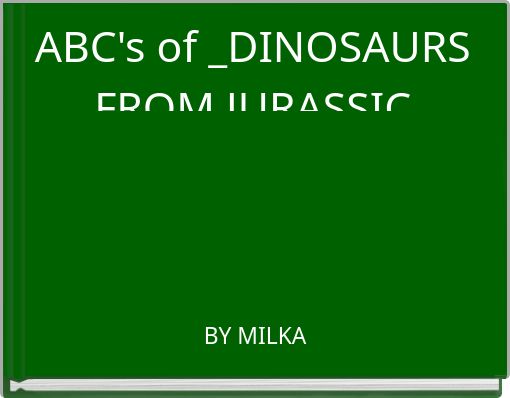 ABC's of _DINOSAURS FROM JURASSIC WORLD!
