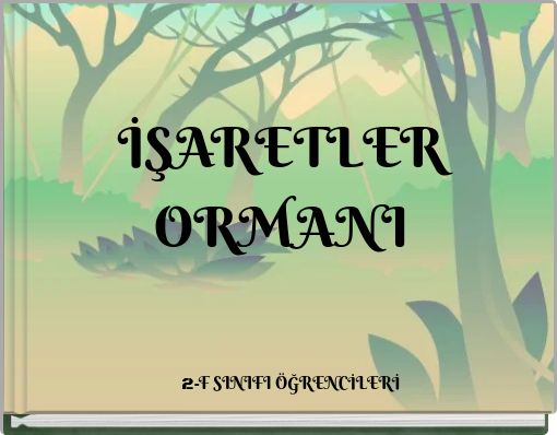 İŞARETLER ORMANI