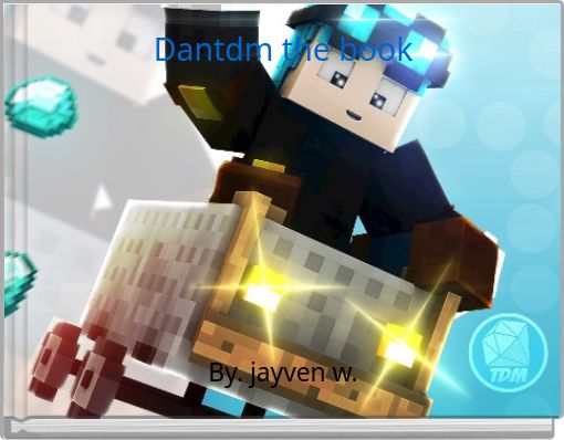 Book Cover for: Dantdm the book