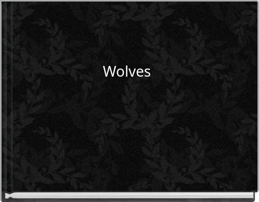 Wolves