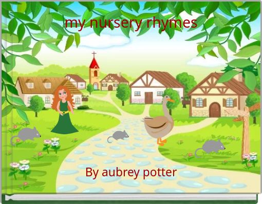 my nursery rhymes