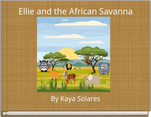 Ellie and the African Savanna