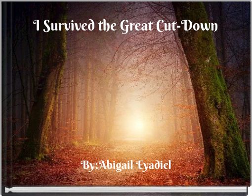 Book Cover for: I Survived the Great Cut-Down