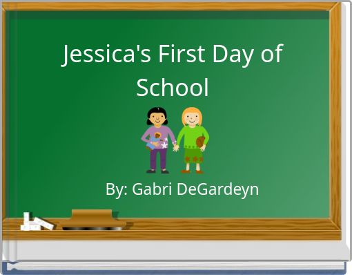 Jessica's First Day of School