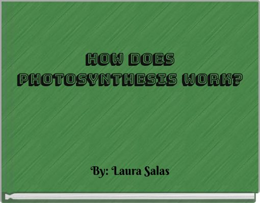 How does photosynthesis work?