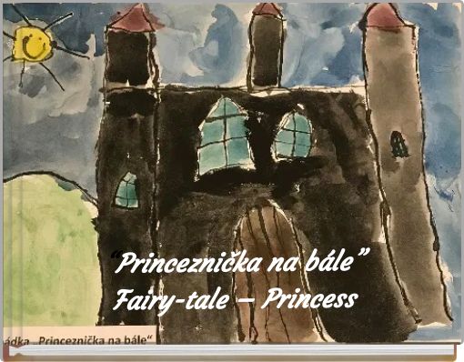 “Princeznička na bále”Fairy-tale – Princess