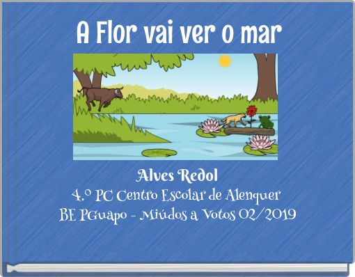 A Flor vai ver o mar